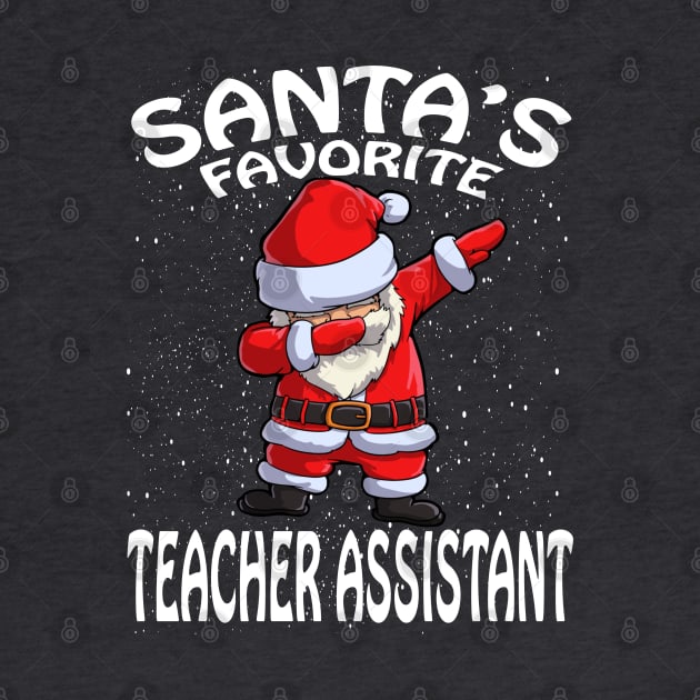 Santas Favorite Teacher Assistant Christmas by intelus